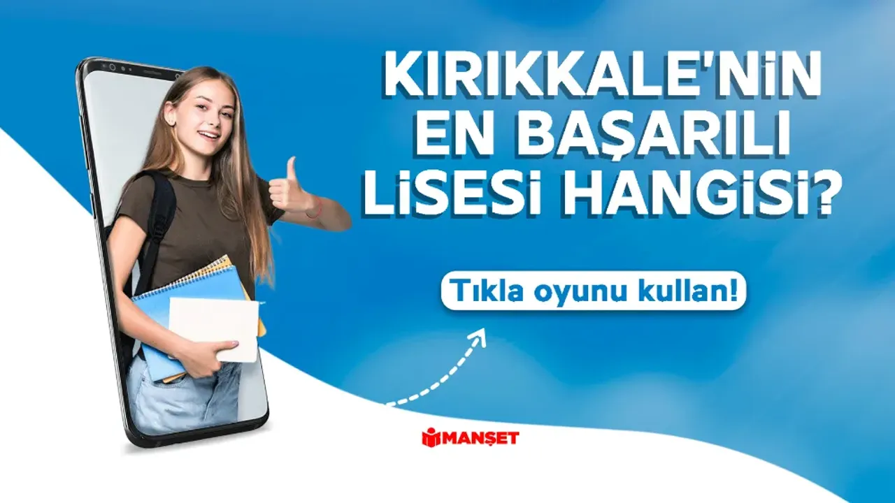 Kırıkkale’nin En İyi Lisesi Hangisi? anketi devam ediyor