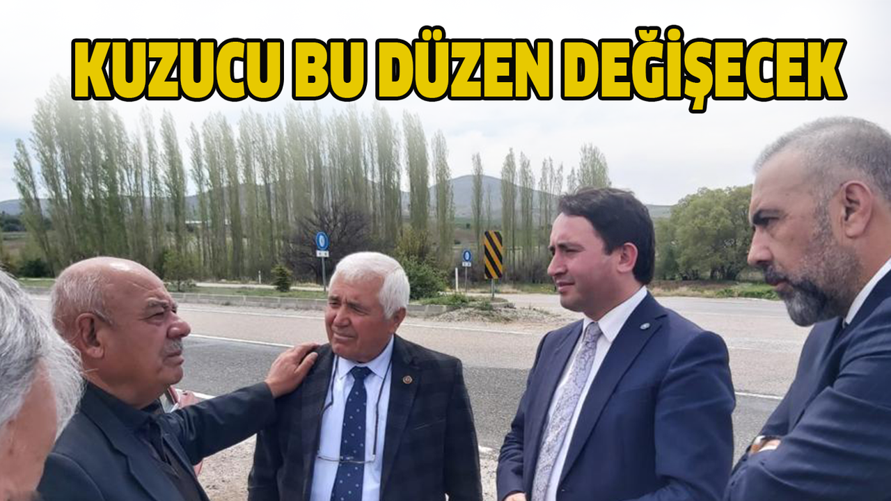 Kuzucu, “Bu düzen değişecek