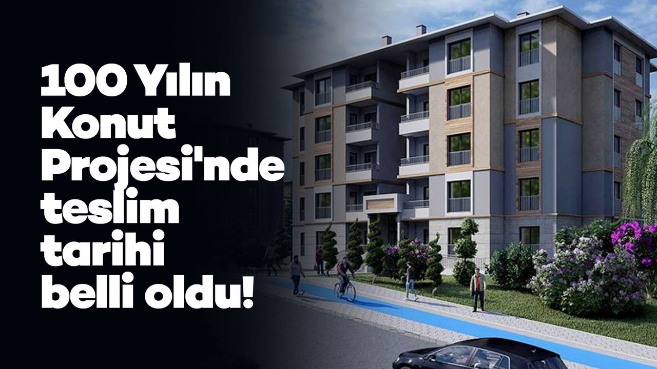 100 Yılın Konut Projesi'nde teslim tarihi belli oldu! Kırıkkale'ye 1700 konut yapılacak!