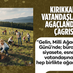 Tüm Kırıkkaleliler, daha yeşil bir Kırıkkale için seferber olma vakti!