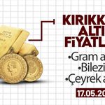 KIRIKKALE’DE BUGÜN ALTIN NE KADAR? 17 Mayıs 2026