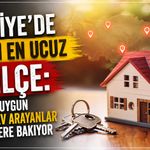 Türkiye'de Kirası En Ucuz 20 İlçe: 2026'da Uygun Kiralık Ev Arayanlar Bu İlçelere Bakıyor