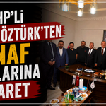 MHP’li Halil Öztürk’ten esnaf odalarına ziyaret