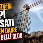 Kırıkkale’de yapı ruhsatı verilen daire sayısı belli oldu