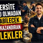 Üniversite Mezunu Olmadan Yapılabilecek En Çok Kazandıran Meslekler