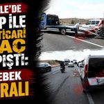 Kırıkkale’de pikap ile hafif ticari araç çarpıştı: 1’i bebek 5 yaralı