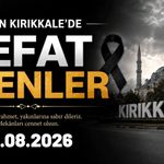 Kırıkkale'de bugün vefat edenler 22.08.2026