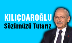Kılıçdaroğlu: Halkın yararına verilen taahhütleri mutlaka yerine getiririz