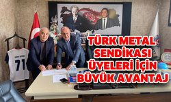 Türk Metal Sendikası üyeleri için büyük avantaj