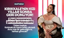 Kırıkkale’nin kızı yıllar sonra geri geliyor!