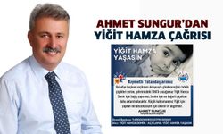 Ahmet Sungur’dan, Yiğit Hamza çağrısı