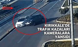 Kırıkkale’de trafik kazaları kameralara yansıdı