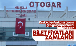 Kırıkkale-Ankara otobüs biletlerine zam geldi