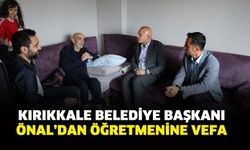 Kırıkkale Belediye Başkanı Önal’dan öğretmenine vefa