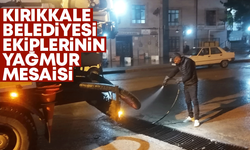 Kırıkkale'de Belediyesi’nin yağmurla mücadelesi