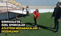 Kırıkkale’de Özel Sporcular Atletizm müsabakaları düzenlendi
