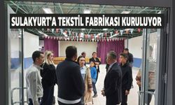 Sulakyurt’a Tekstil Fabrikası kuruluyor