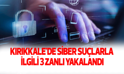Kırıkkale'de siber suçlarla ilgili 3 zanlı yakalandı