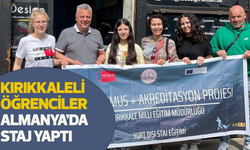 Kırıkkaleli öğrenciler, Almanya’da staj yaptı