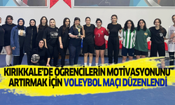 Kırıkkale’de öğrencilerin motivasyonunu artırmak için voleybol maçı düzenlendi