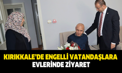 Kırıkkale’de engelli vatandaşlara evlerinde ziyaret