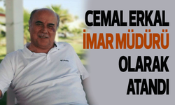 Cemal Erkal, imar müdürü olarak atandı