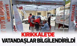 Kırıkkale’de vatandaşlar bilgilendirildi