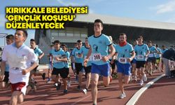 Kırıkkale Belediyesi ‘Gençlik Koşusu’ düzenleyecek