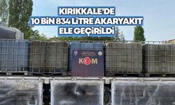 Kırıkkale’de 10 bin 834 litre akaryakıt ele geçirildi