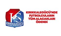 Kırıkkalegücü’nde futbolcuların tüm alacakları ödendi