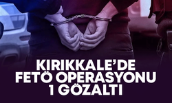 Kırıkkale'de FETÖ operasyonu: 1 gözaltı