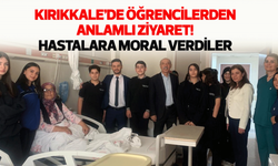 Kırıkkale’de öğrencilerden anlamlı ziyaret! Hastalara moral verdiler