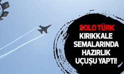 Solo Türk Kırıkkale semalarında hazırlık uçuşu yaptı!