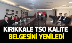 Kırıkkale TSO kalite belgesini yeniledi