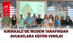 Kırıkkale’de MUDEM tarafından avukatlara eğitim verildi