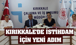 Kırıkkale'de istihdam için yeni adım