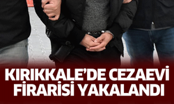 Kırıkkale’de cezaevi firarisi yakalandı