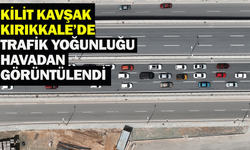 Kilit Kavşak Kırıkkale’de trafik yoğunluğu havadan görüntülendi