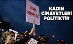 Kadın cinayetleri politiktir