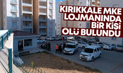 Kırıkkale MKE Lojmanında bir kişi ölü bulundu