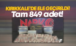 Kırıkkale’de ele geçirildi! Tam 849 adet!