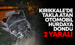 Kırıkkale'de takla atan otomobil hurdaya döndü! 2 yaralı
