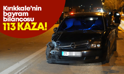 ‘Kilit Kavşak’ Kırıkkale’de bayram bilançosu! 113 kaza