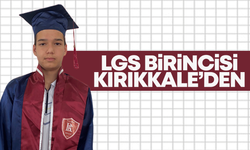 LGS birincisi Kırıkkale’den!