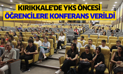 Kırıkkale'de YKS öncesi öğrencilere konferans verildi