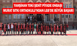 Yahşihan TOKİ Şehit Piyade Onbaşı Murat Sıtkı Ortaokulu’ndan LGS’de büyük başarı