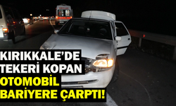 Kırıkkale’de tekeri kopan otomobil bariyere çarptı!