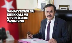 Sanayi tesisleri Kırıkkale ve çevre illere taşınıyor