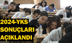 2024-YKS sonuçları açıklandı