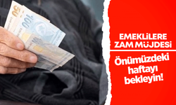 Emeklilere zam müjdesi! Önümüzdeki haftayı bekleyin!